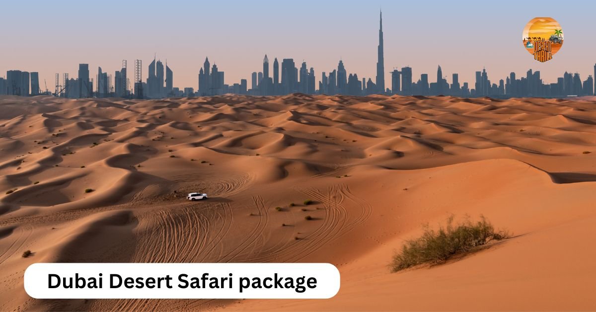 Dubai Desert Safari package