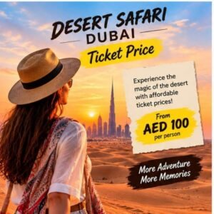Desert Safari Dubai Ticket Price