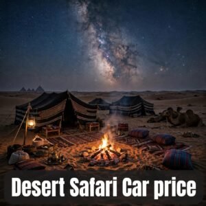Desert safari Car Price 