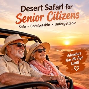 Desert safari senior citizen
