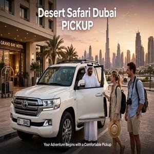 Best Desert Safari Dubai pickup