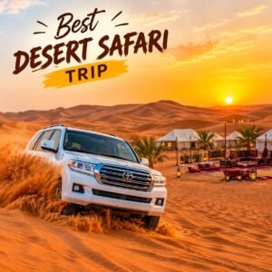 Dubai Safari Trip